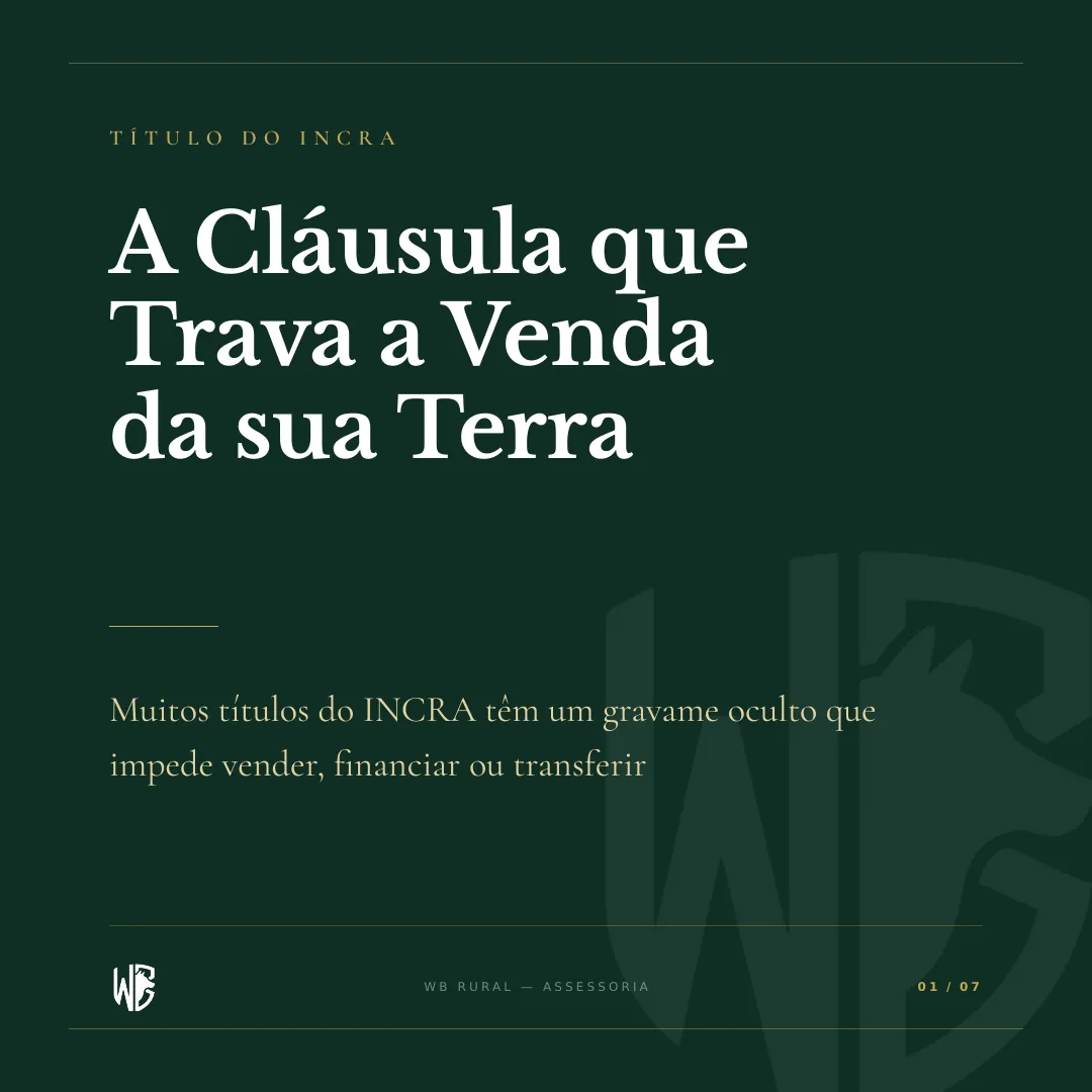 A Cláusula que Trava a Venda da sua Terra — slide 1
