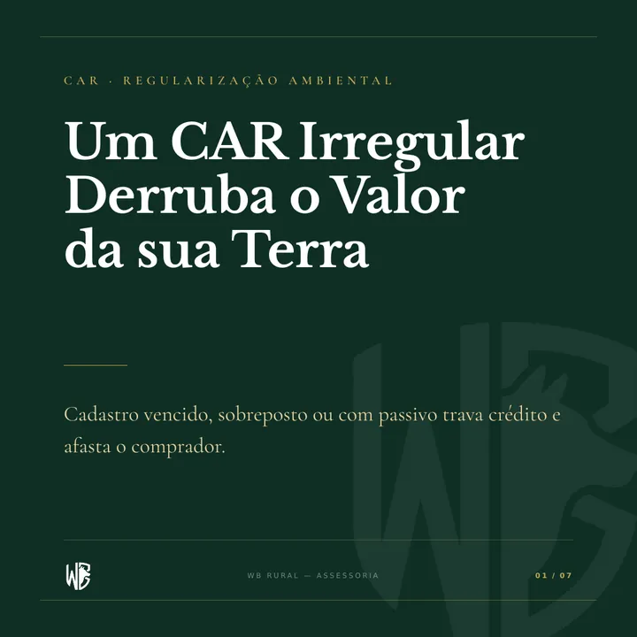 Um CAR Irregular Derruba o Valor da sua Terra