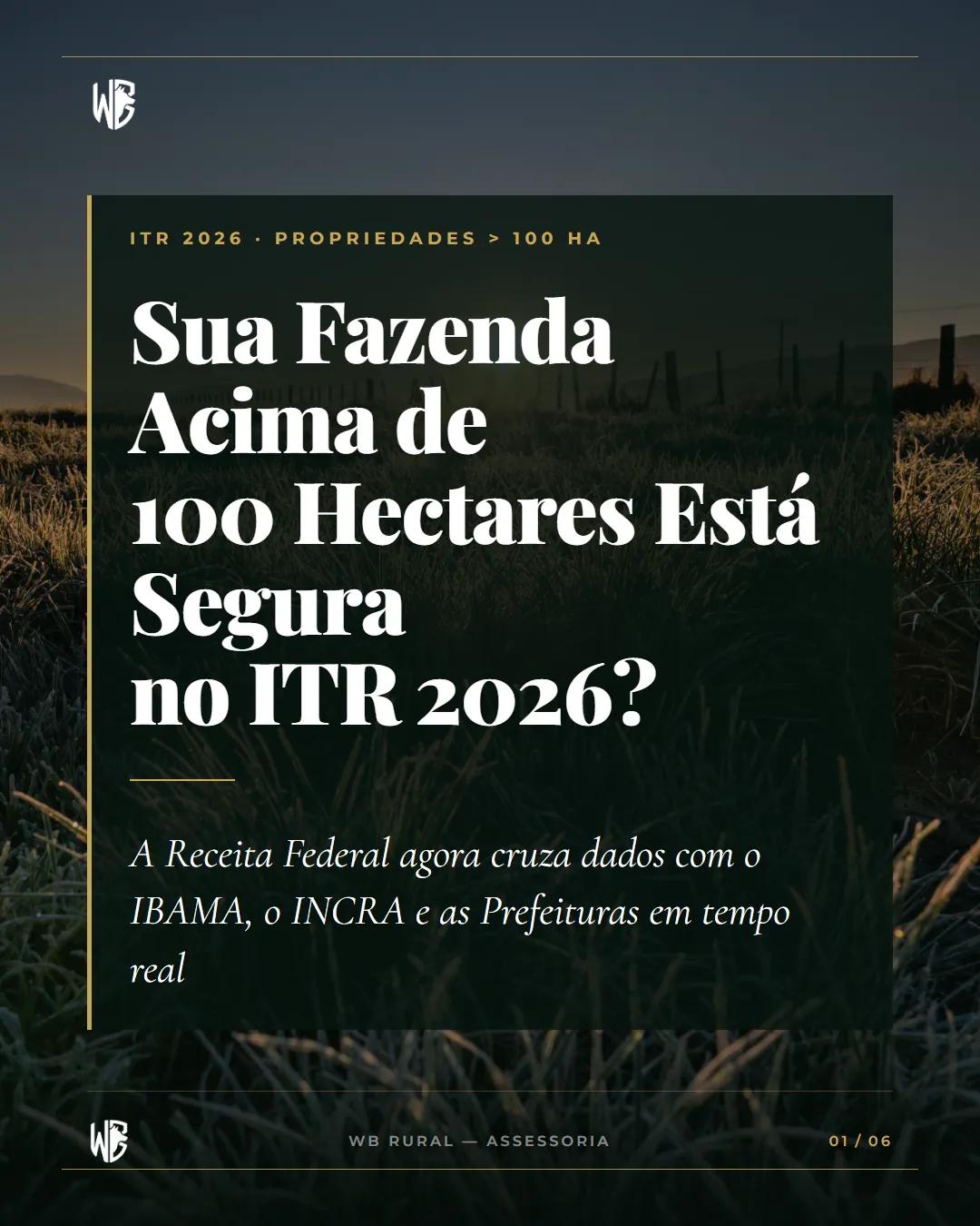Sua Fazenda Acima de 100 Hectares Está Segura no ITR 2026? — slide 1